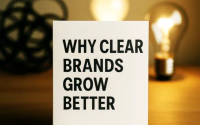 Why Clear Brands Grow Better: 4 Reasons